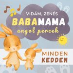 Baba-Mama Angol Percek: vidám, zenés foglalkozás