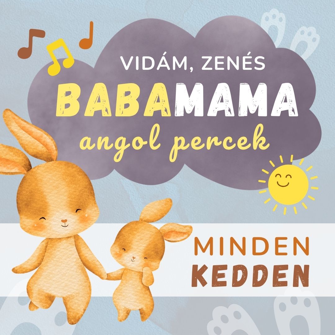 Baba-Mama Angol Percek: vidám, zenés foglalkozás